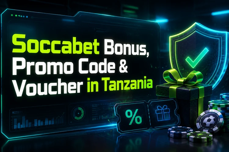 Soccabet Bonus, Promo Code & Voucher in Tanzania